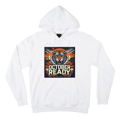 October Ready Funny For Ready Tiger Hoodie