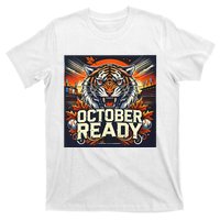 October Ready Funny For Ready Tiger T-Shirt