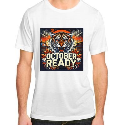 October Ready Funny For Ready Tiger Adult ChromaSoft Performance T-Shirt