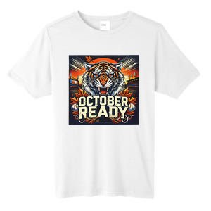 October Ready Funny For Ready Tiger Tall Fusion ChromaSoft Performance T-Shirt