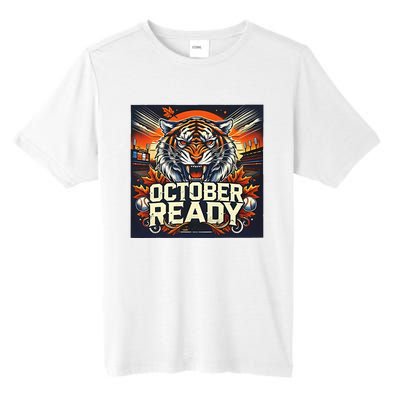 October Ready Funny For Ready Tiger Tall Fusion ChromaSoft Performance T-Shirt