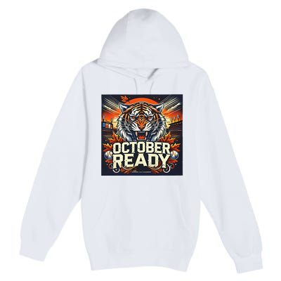 October Ready Funny For Ready Tiger Premium Pullover Hoodie