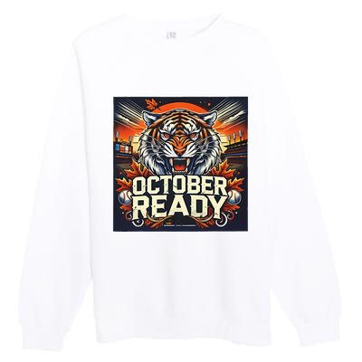 October Ready Funny For Ready Tiger Premium Crewneck Sweatshirt