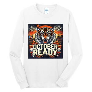 October Ready Funny For Ready Tiger Tall Long Sleeve T-Shirt