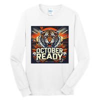 October Ready Funny For Ready Tiger Tall Long Sleeve T-Shirt