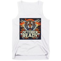 October Ready Funny For Ready Tiger Tank Top