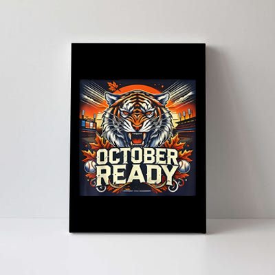 October Ready Funny For Ready Tiger Canvas