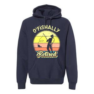 Ofishally Retired Fishing Retirement Premium Hoodie