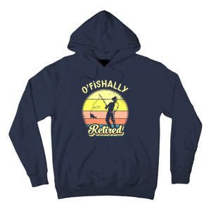 Ofishally Retired Fishing Retirement Tall Hoodie