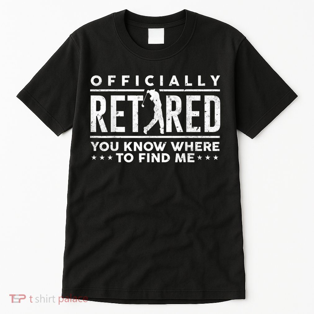 Officially Retired Golf Dad Golfing Retirement Golfer Tall T-Shirt