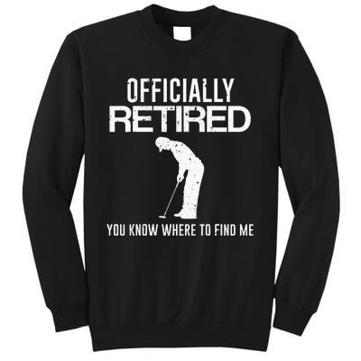 Officially Retired Gift Golf Dad Golfing Retirement Golfer Sweatshirt