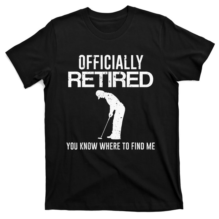 Officially Retired Gift Golf Dad Golfing Retirement Golfer T-Shirt