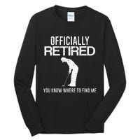 Officially Retired Gift Golf Dad Golfing Retirement Golfer Tall Long Sleeve T-Shirt