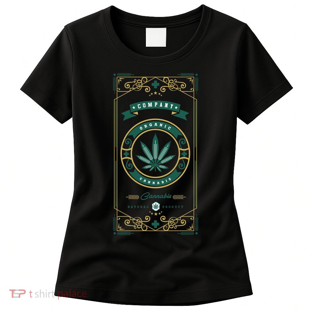 Organic Cannabis Medical Marijuana Womens T-Shirt