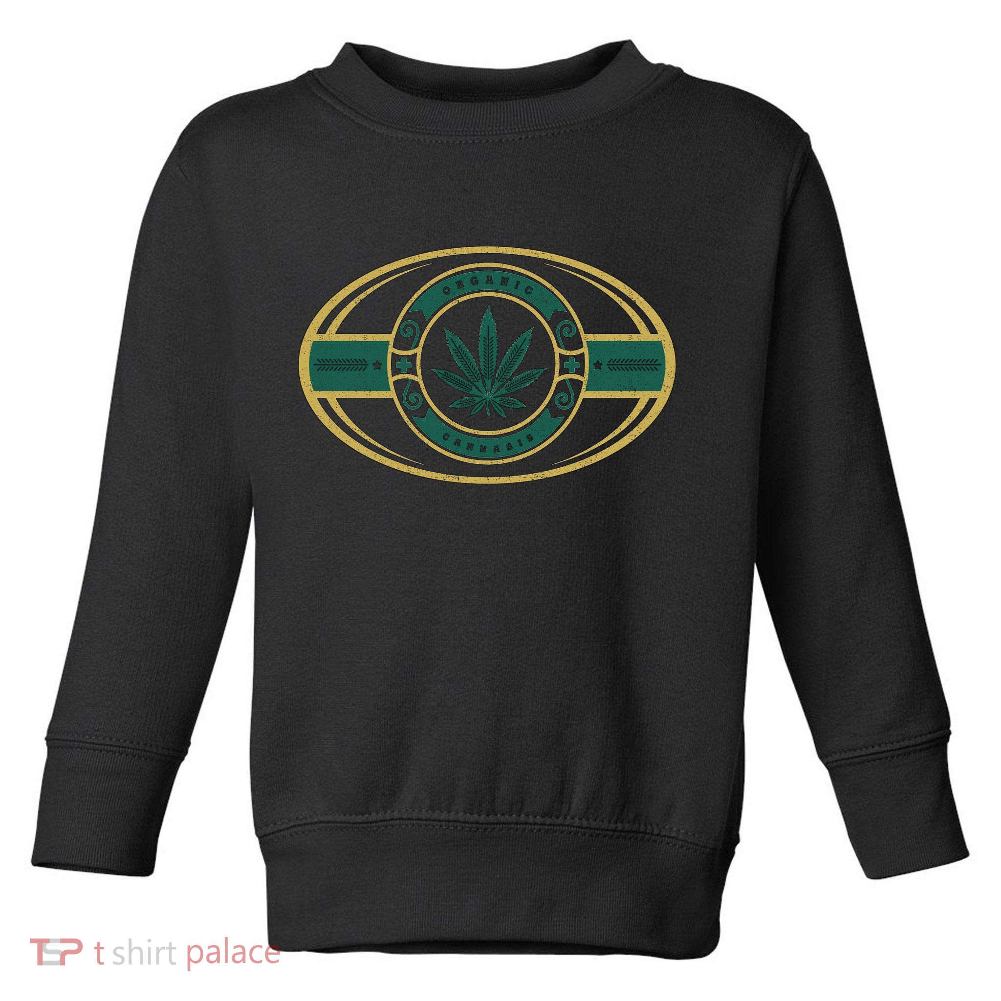 Organic Cannabis Medical Marijuana Gold Seal Toddler Sweatshirt