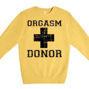 Orgasm Donor Premium Crewneck Sweatshirt