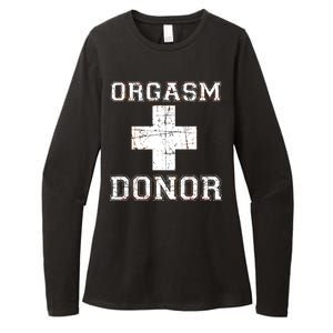 Orgasm Donor Womens CVC Long Sleeve Shirt