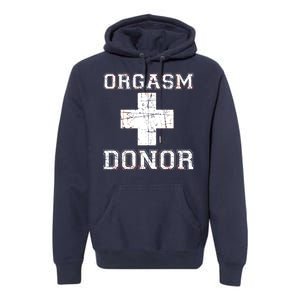 Orgasm Donor Premium Hoodie