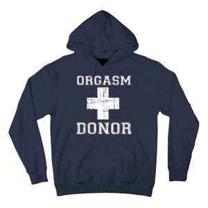 Orgasm Donor Tall Hoodie