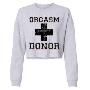 Orgasm Donor Cropped Pullover Crew