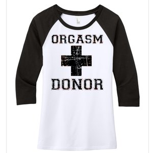 Orgasm Donor Women's Tri-Blend 3/4-Sleeve Raglan Shirt