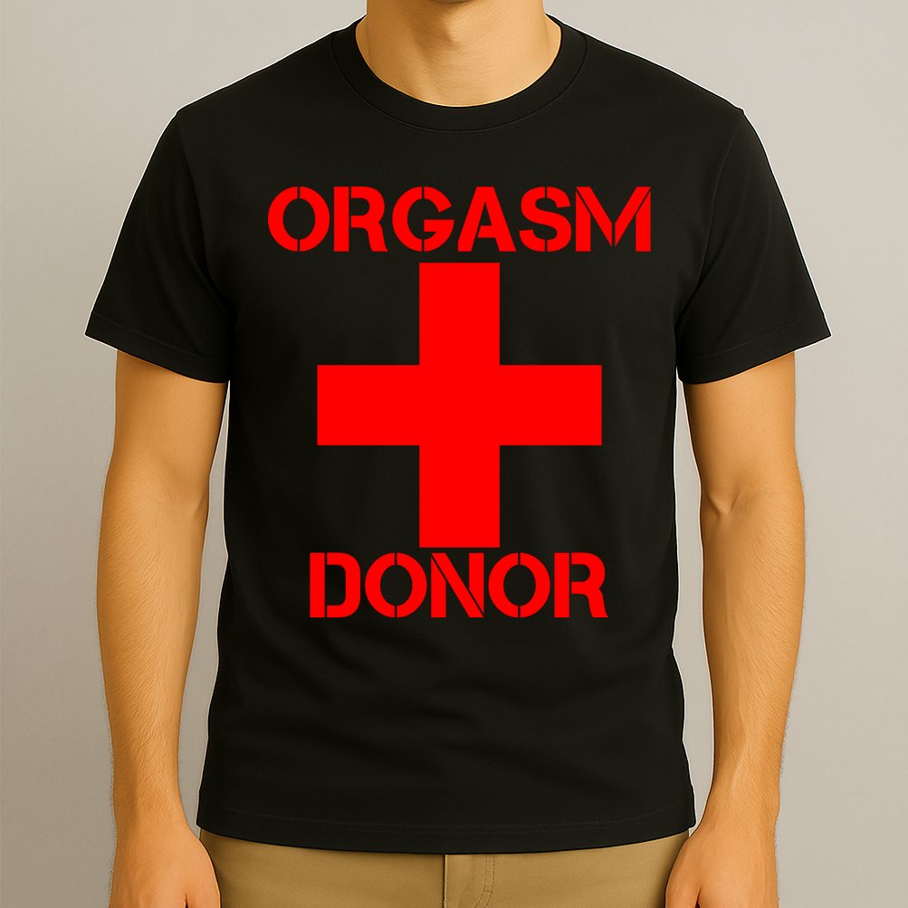 Orgasm Donor Red Imprint T-Shirt