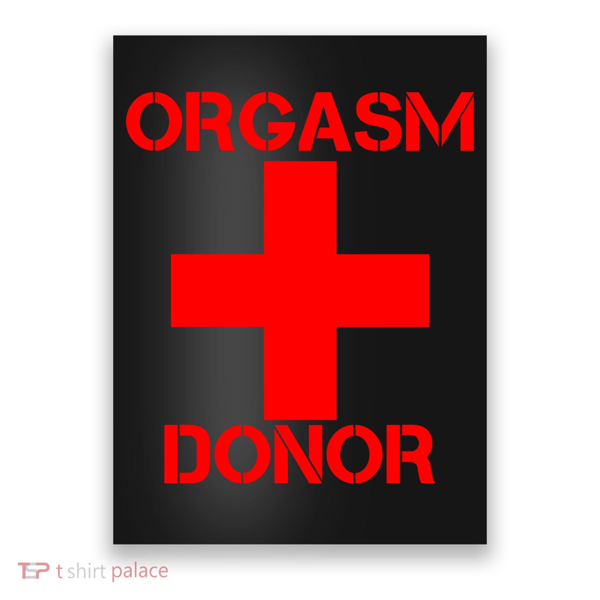 Orgasm Donor Red Imprint Poster