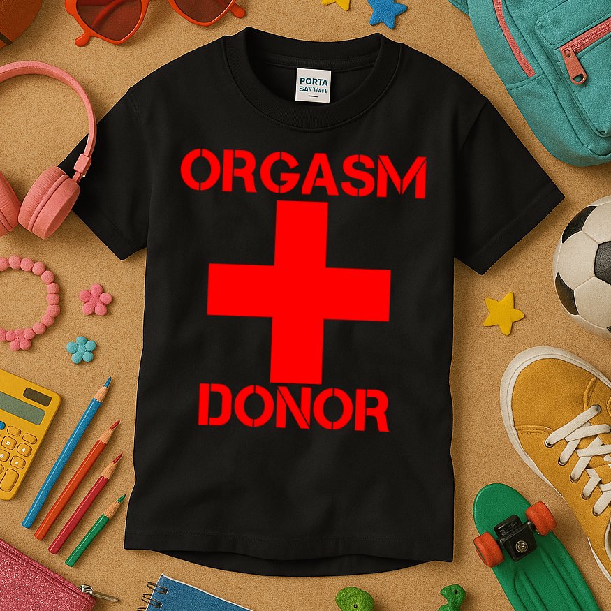 Orgasm Donor Red Imprint Kids T-Shirt