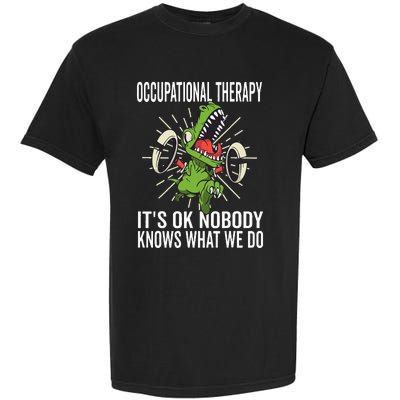 OT Rex Insperational TRex Occupational Therapist Assistant Garment-Dyed Heavyweight T-Shirt