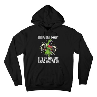 OT Rex Insperational TRex Occupational Therapist Assistant Hoodie