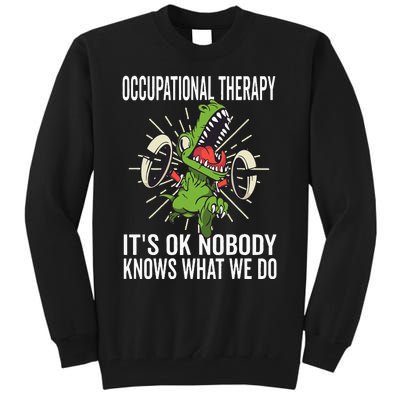 OT Rex Insperational TRex Occupational Therapist Assistant Tall Sweatshirt