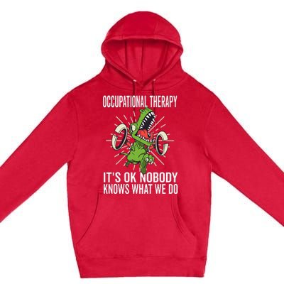 OT Rex Insperational TRex Occupational Therapist Assistant Premium Pullover Hoodie