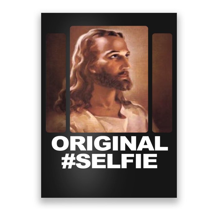 Original Selfie Jesus Poster