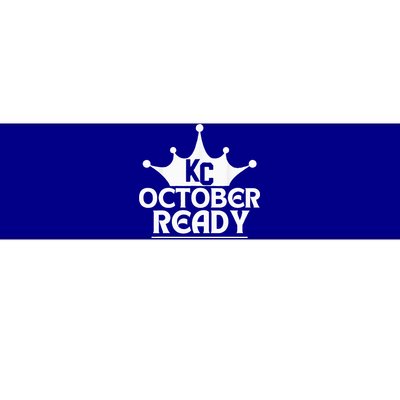 October Ready Kc Blue Bumper Sticker