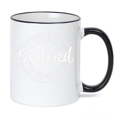 Officially Retired Let The Fun Begin 11oz Black Color Changing Mug