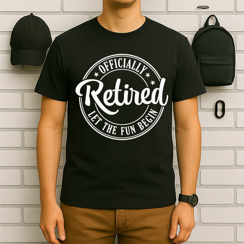 Officially Retired Let The Fun Begin T-Shirt