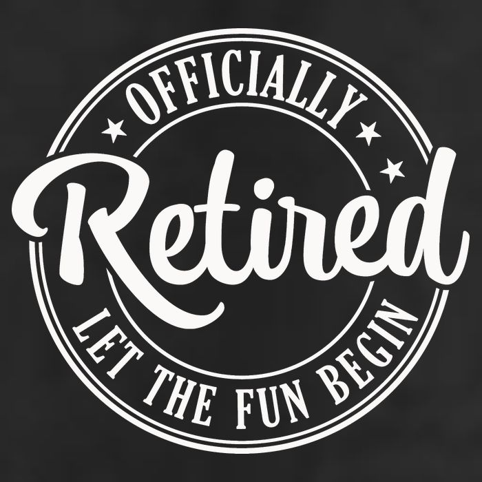 Officially Retired Let The Fun Begin Beanie