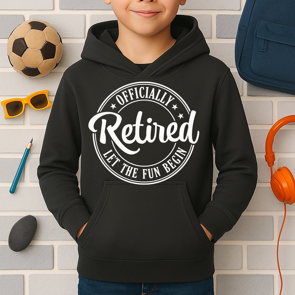 Officially Retired Let The Fun Begin Kids Hoodie