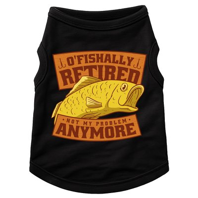 O'fishally Retired Not My Problem Anymore Funny Fishing Meme Cool Gift Doggie Tank