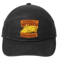O'fishally Retired Not My Problem Anymore Funny Fishing Meme Cool Gift 7-Panel Snapback Hat