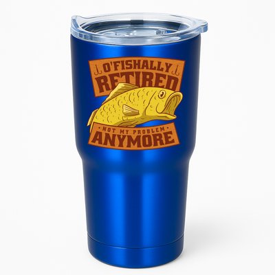 O'fishally Retired Not My Problem Anymore Funny Fishing Meme Cool Gift Tumbler