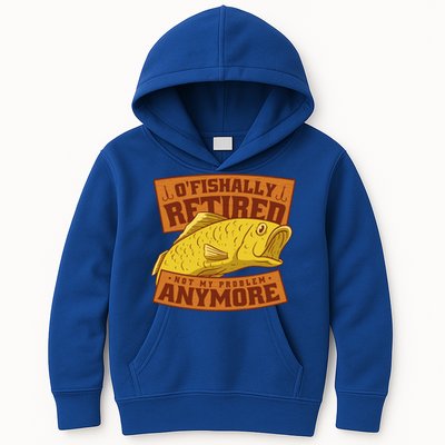 O'fishally Retired Not My Problem Anymore Funny Fishing Meme Cool Gift Kids Hoodie