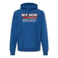 Only Require One Ball Car Racing Sports Auto Racing Gift Premium Hoodie