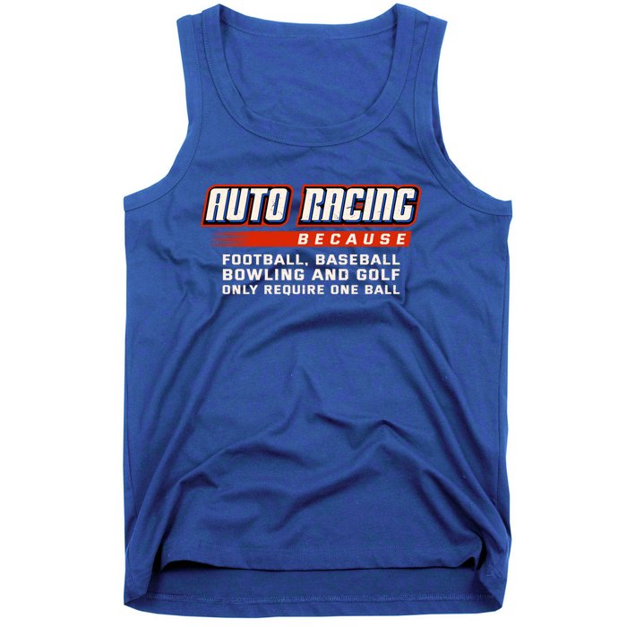 Only Require One Ball Car Racing Sports Auto Racing Gift Tank Top