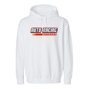 Only Require One Ball Car Racing Sports Auto Racing Gift Garment-Dyed Fleece Hoodie