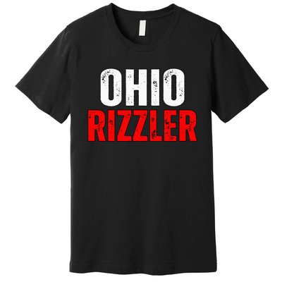 Ohio Rizzler Ohio Rizz Funny Ironic Premium T-Shirt