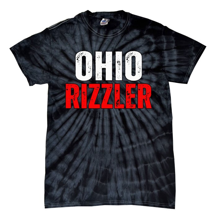 Ohio Rizzler Ohio Rizz Funny Ironic Tie-Dye T-Shirt