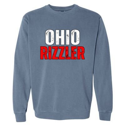 Ohio Rizzler Ohio Rizz Funny Ironic Garment-Dyed Sweatshirt