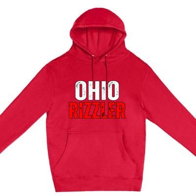 Ohio Rizzler Ohio Rizz Funny Ironic Premium Pullover Hoodie