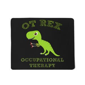 Ot Rex Occupational Therapy Trex Dinosaur Mousepad